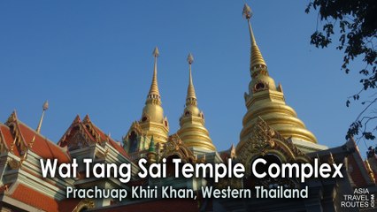 Wat Tang Sai Temple Complex Bang Saphan