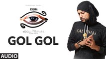 Bohemia : Gol Gol Full Audio Song 2017 Skull & Bones