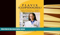 DOWNLOAD EBOOK P L A V I X (Clopidogrel): Helps Prevent Stroke, Heart Attack, And Other Heart