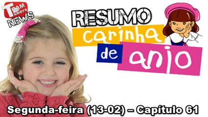 Carinha de Anjo - Resumo - Segunda-feira (13-02) – Capítulo 61