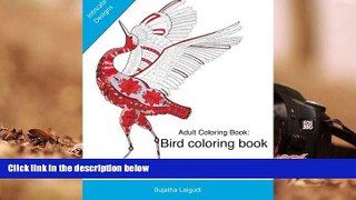 BEST PDF  Adult coloring books: A Coloring book for adults featuring Bird Designs,Mandalas: Adult