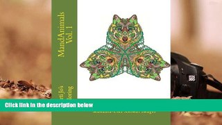 BEST PDF  MandAnimals Vol. 1: Fun To Color Mandala-Like Animal Images Marti Jo s Coloring