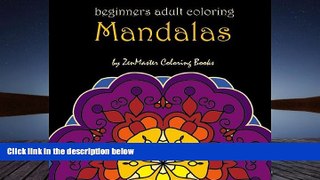 PDF [FREE] DOWNLOAD  Mandalas for Beginners: Adult Coloring Book full of stunning mandalas perfect
