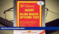 Download [PDF]  Allied Health Aptitude Test (AHAT) (Admission Test Passbooks) For Kindle