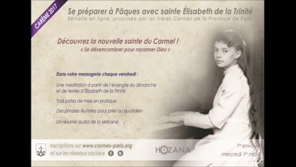 Carême 2017 : Retraite en ligne avec sainte Elisabeth de la Trinité