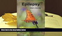 READ book Epilepsy - Jody s Journey: An Inspiring True Story of Healing with the Edgar Cayce