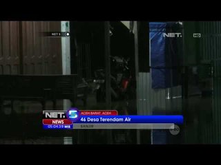 Sungai Woyla Meluap, 46 Desa di Aceh Terendam Banjir - NET5
