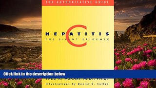FREE [DOWNLOAD] Hepatitis C: The Silent Epidemic (Authoritative Guide) Fred Askari For Kindle