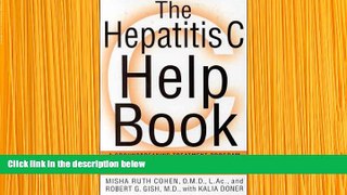 READ book The Hepatitis C Help Book: A Groundbreaking Treatment Program Combining Western and
