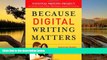 PDF  Because Digital Writing Matters: Improving Student Writing in Online and Multimedia
