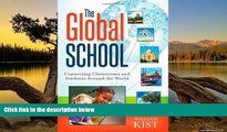 Audiobook  The Global School: Connecting Classrooms and Students Around the World William Kist