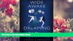 READ book Wide Awake and Dreaming: A Memoir of Narcolepsy Julie Flygare Full Book