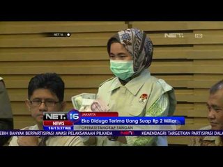 Operasi Tangkap Tangan, KPK Tahan Eko Susilo - NET 16