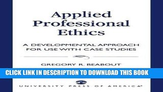 Read Online Applied Professional Ethics Full Mobi