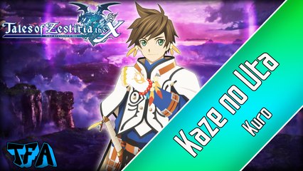 [Tales of Zestiria the X] "Kaze no Uta" (Kuro)