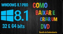 Como Baixar Windows 8.1 Pro 32 e 64 bits e Criar um DVD