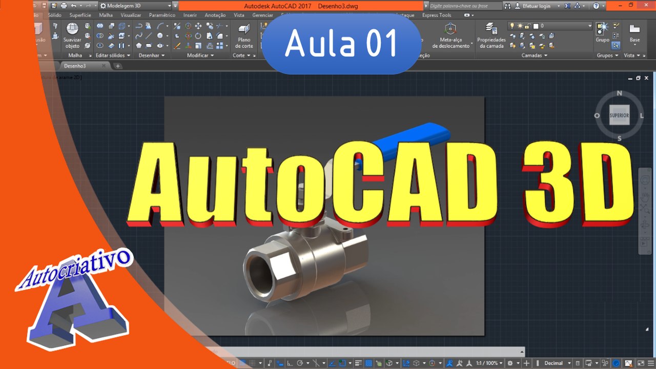Curso de AutoCAD 3D - Aula 01/25 - Apresentação do Curso - Autocriativo