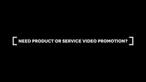 Need video marketing for business product of service promotion