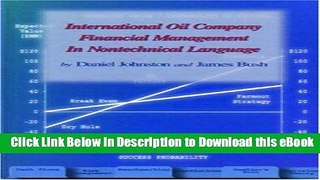 [Read Book] International Oil Company Financial Management in Nontechnical Language (Pennwell