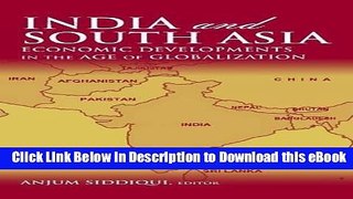 [Read Book] India and South Asia: Economic Developments in the Age of Globalization Kindle