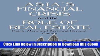 [Read Book] Asia s Financial Crisis and the Role of Real Estate Mobi