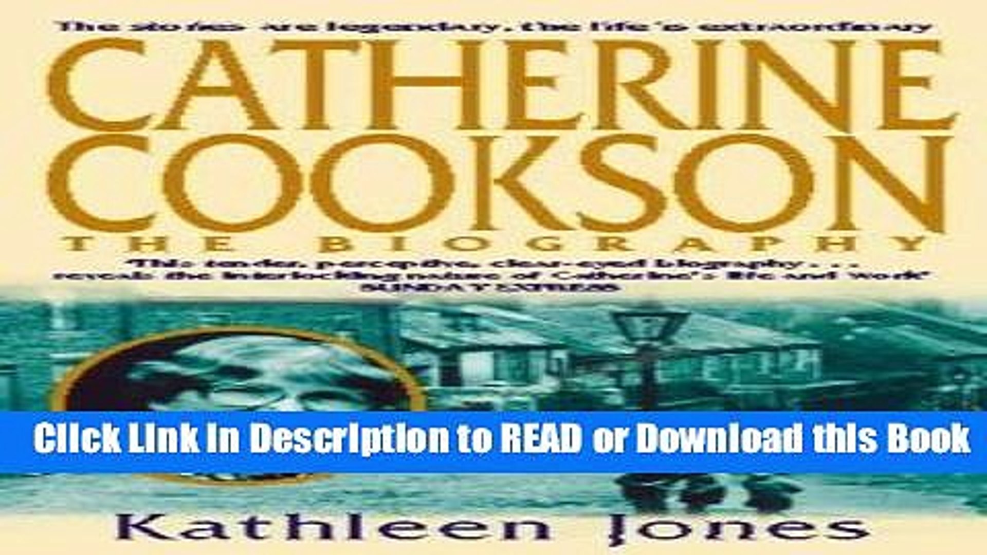 Pdf Free Download Catherine Cookson The Biography Book Online Video Dailymotion