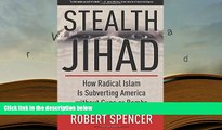 Kindle eBooks  Stealth Jihad: How Radical Islam is Subverting America without Guns or Bombs READ PDF
