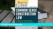 Kindle eBooks  Smith, Currie and Hancock s Common Sense Construction Law: A Practical Guide for