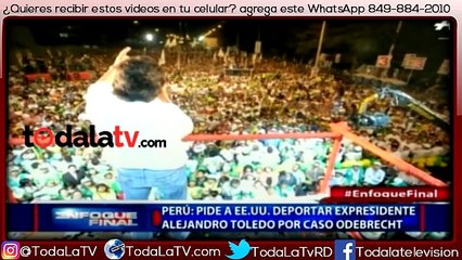 Piden a EE.UU. deportar a expresidente Alejandro Toledo-Enfoque Final-Video