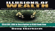 [Popular Books] Illusions of Wealth: Actively Manage Your Investments or Expect Losses in this