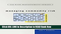 [Popular Books] Managing Commodity Risk: Using Commodity Futures and Options Full Online