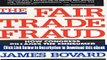 [Read Book] The Fair Trade Fraud: How Congress Pillages the Consumer and Decimates American