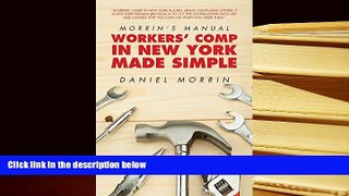 READ ONLINE  Morrin s Manual: Workers  Comp in New York Made Simple PDF [DOWNLOAD]