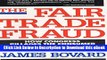 [Read Book] The Fair Trade Fraud: How Congress Pillages the Consumer and Decimates American