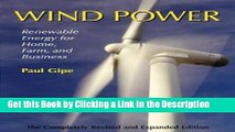 Read Ebook [PDF] Wind Power, Revised Edition: Renewable Energy for Home, Farm, and Business Epub