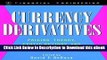 [Read Book] Currency Derivatives: Pricing Theory, Exotic Options, and Hedging Applications Kindle