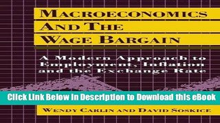 [Read Book] Macroeconomics and the Wage Bargain: A Modern Approach to Employment, Inflation, and