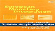 [Read Book] European Monetary Integration: Past, Present and Future (Elgar Monographs) Kindle