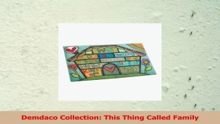 Demdaco This Thing Called Family Amazing Family Kitchen Mat 0a76b9e4