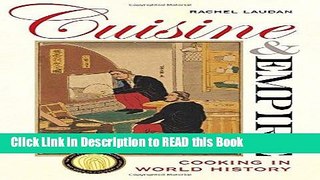 Read Book Cuisine and Empire: Cooking in World History ePub Online