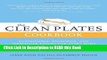 Read Book The Clean Plates Cookbook: Sustainable, Delicious, and Healthier Eating for Every Body