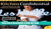 Read Book Kitchen Confidential Updated Edition: Adventures in the Culinary Underbelly (P.S.) eBook