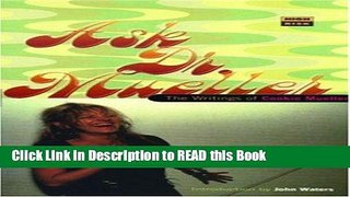 Read Book Ask Dr. Mueller: The Writings of Cookie Mueller (High Risk Books) ePub Online