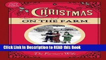 Read Book Christmas on the Farm: A Collection of Favorite Recipes, Stories, Gift Ideas, and