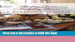 Read Book Recipes From Ladybug Farm: A Companion Cookbook Full eBook