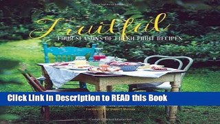 Read Book Fruitful: Four Seasons of Fresh Fruit Recipes Full eBook