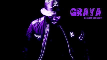 GRAYA - Ce Soir On Sort ( Audio )