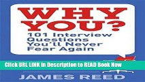 [PDF] Why You?: 101 Interview Questions You ll Never Fear Again FULL eBook