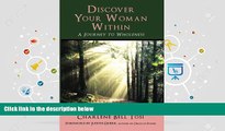Best PDF  Discover Your Woman Within: Journey to Wholeness [Download] Online