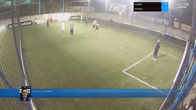 Faute de jacques - L'quipe Vs Invictus - 13/02/17 20:30 - Hiver 2017: Promotion Lundi soir